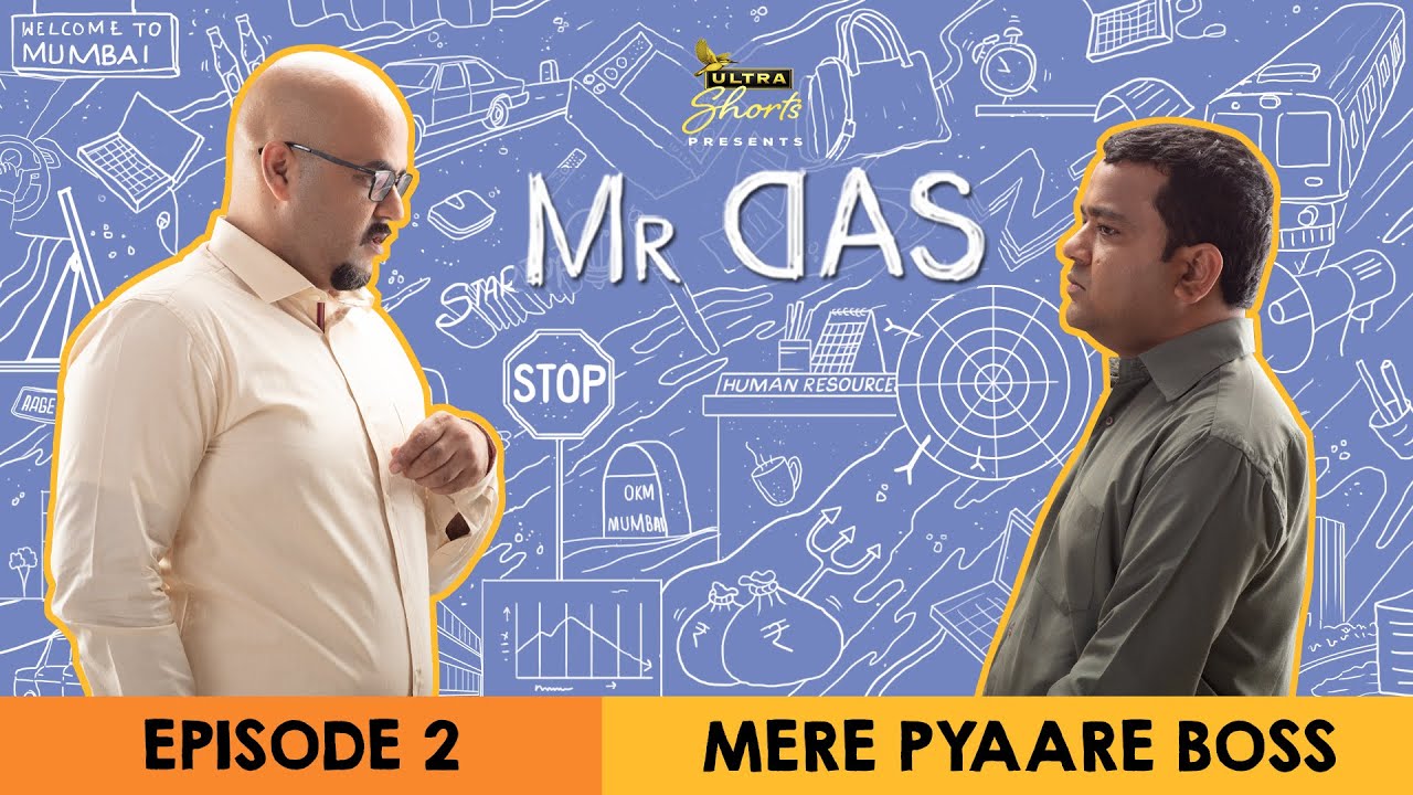 Mr. Das | Web Series | Episode 2 - Mere Pyaare Boss