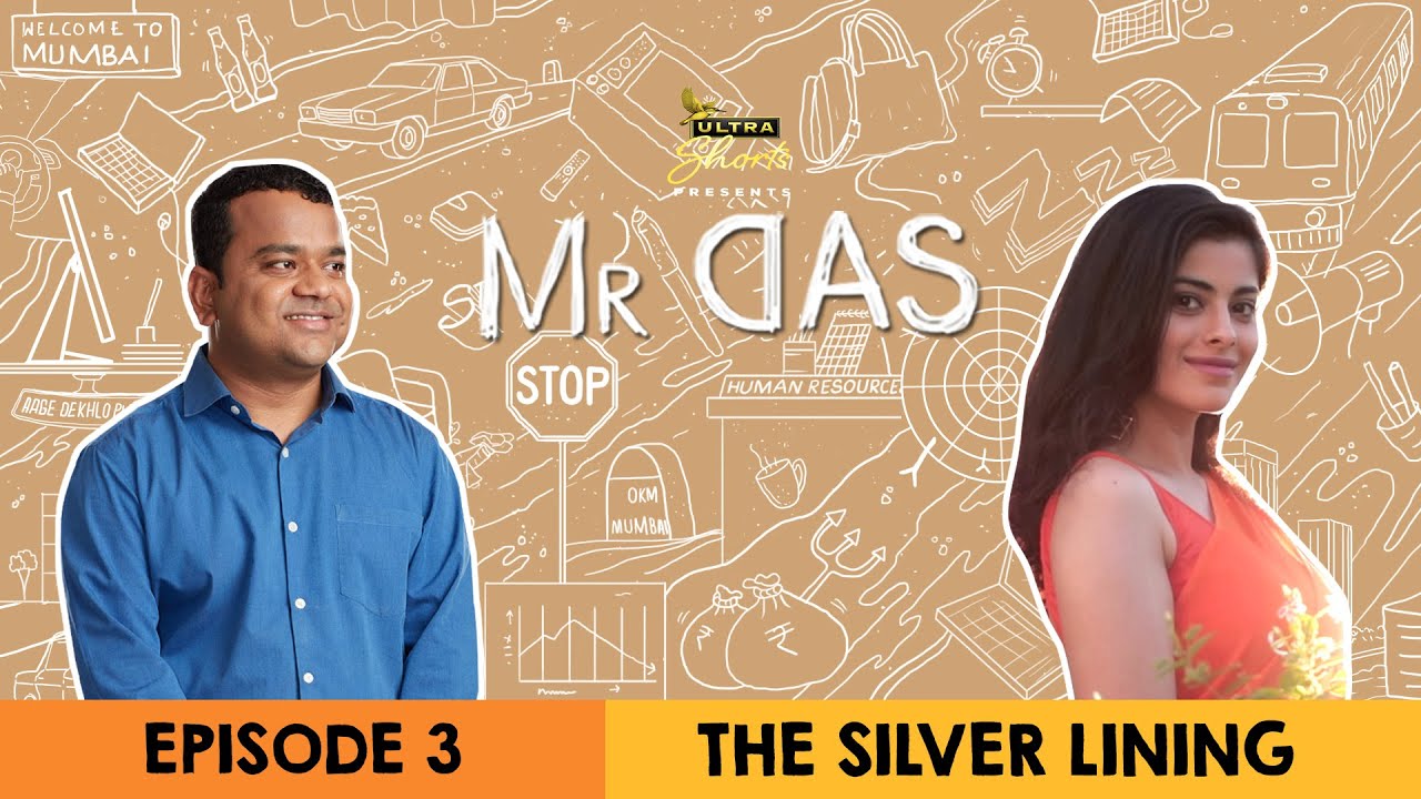 Mr. Das | Web Series | Episode 3 - The Silver Lining