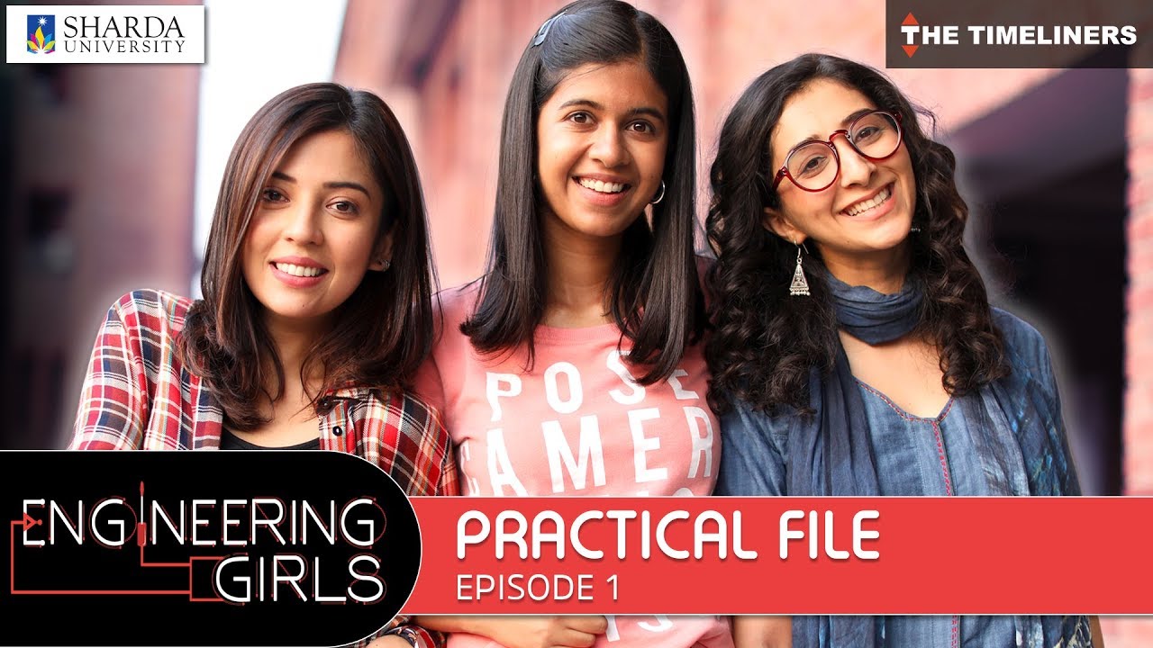 Engineering Girls | Web Series | S01E01 - Practical File | The Timeliners