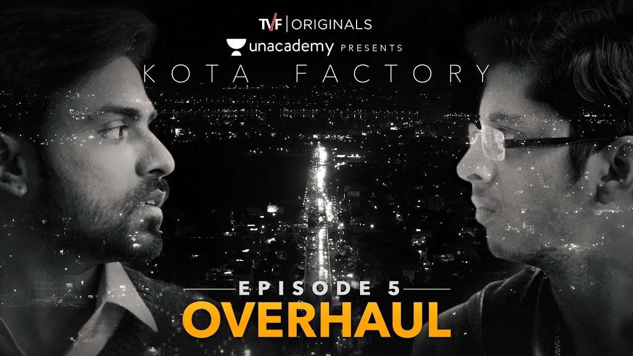 Kota Factory - EP 05 - Overhaul | Season Finale